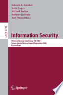 Information Security (vol. # 4176) / 9th International Conference; ISC 2006, Samos Island, Greece, August 30 - September 2, 2006, Proceedings [E-Book] /