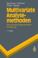 Multivariate Analysemethoden : eine anwendungsorientierte Einführung /