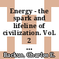 Energy - the spark and lifeline of civilization. Vol. 2 : proceedings IECEC '82 17th Intersociety Energy Conversion Engineering Conference Westin Bonaventure Los Angeles, California August 8-12, 1982 /