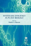 Water use efficiency in plant biology /