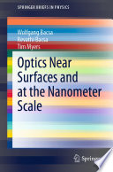 Optics Near Surfaces and at the Nanometer Scale [E-Book] /