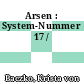 Arsen : System-Nummer 17 /