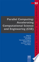 Parallel computing : accelerating computational science and engineering (CSE) [E-Book] /