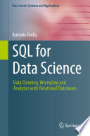 SQL for Data Science : Data Cleaning, Wrangling and Analytics with Relational Databases [E-Book] /