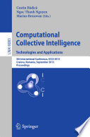 Computational Collective Intelligence. Technologies and Applications : 5th International Conference, ICCCI 2013, Craiova, Romania, September 11-13, 2013, Proceedings [E-Book] /