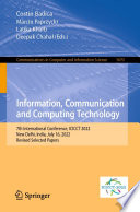 Information, Communication and Computing Technology : 7th International Conference, ICICCT 2022, New Delhi, India, July 16, 2022, Revised Selected Papers [E-Book] /