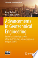Advancements in Geotechnical Engineering [E-Book] : The official 2020 publications of the Soil-Structure Interaction Group in Egypt (SSIGE) /