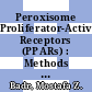 Peroxisome Proliferator-Activated Receptors (PPARs) : Methods and Protocols [E-Book] /