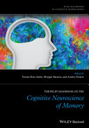 The Wiley handbook on the cognitive neuroscience of memory [E-Book] /