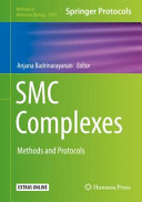 SMC Complexes : Methods and Protocols [E-Book] /