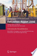 Fehlzeiten-Report 2006 : Chronische Krankheiten [E-Book] /