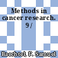 Methods in cancer research. 9 /