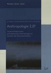 Anthropologie 2.0? : Neuere Ansätze einer philosophischen Anthropologie im Zeitalter der Biowissenschaften /