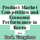 Product Market Competition and Economic Performance in Korea [E-Book] /