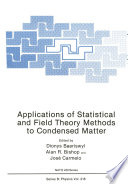 Applications of Statistical and Field Theory Methods to Condensed Matter [E-Book] /