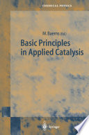 Basic Principles in Applied Catalysis [E-Book] /
