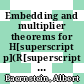 Embedding and multiplier theorems for H[superscript p](R[superscript n]) [E-Book] /
