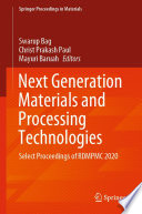Next Generation Materials and Processing Technologies : Select Proceedings of RDMPMC 2020 [E-Book] /