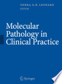 Molecular Pathology in Clinical Practice [E-Book] /