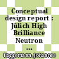 Conceptual design report : Jülich High Brilliance Neutron Source (HBS) /
