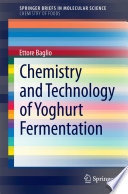 Chemistry and Technology of Yoghurt Fermentation [E-Book] /