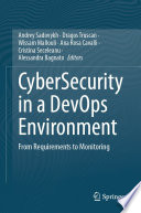 CyberSecurity in a DevOps Environment [E-Book] : From Requirements to Monitoring /
