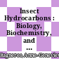 Insect Hydrocarbons : Biology, Biochemistry, and Chemical Ecology [E-Book] /