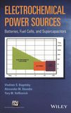Electrochemical power sources : batteries, fuel cells, and supercapacitors /