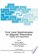 Core Level Spectroscopies for Magnetic Phenomena : Theory and Experiment [E-Book] /