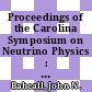 Proceedings of the Carolina Symposium on Neutrino Physics : its impact on particle physics, astrophysics and cosmology : University of South Carolina, 10-12 March 2000 [E-Book] /