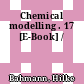 Chemical modelling . 17 [E-Book] /