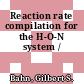 Reaction rate compilation for the H-O-N system /