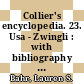 Collier's encyclopedia. 23. Usa - Zwingli : with bibliography and index /