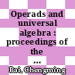 Operads and universal algebra : proceedings of the International Conference on Operads and Universal Algebra, Tianjin, China, 5-9 July 2010 [E-Book] /