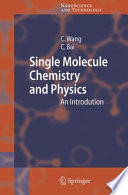 Single Molecule Chemistry and Physics : An Introduction [E-Book] /