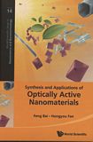 Synthesis and applications of optically active nanomaterials /