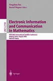 Electronic Information and Communication in Mathematics : ICM 2002 International Satellite Conference, Beijing, China, August 29-31, 2002, Revised Papers [E-Book] /