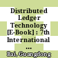 Distributed Ledger Technology [E-Book] : 7th International Symposium, SDLT 2023, Brisbane, QLD, Australia, November 30 - December 1, 2023, Revised Selected Papers /