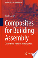 Composites for Building Assembly [E-Book] : Connections, Members and Structures /