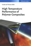 High temperature performance of polymer composites /