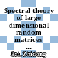 Spectral theory of large dimensional random matrices and its applications to wireless communications and finance statistics : random matrix theory and its applications [E-Book] /