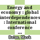 Energy and economy : global interdependences : International conference of the International Association of Energy Economists (IAEE) and its German chapter, the Gesellschaft für Energiewissenschaft und Energiepolitik (GEE). 7: plenary sessions: papers : Bonn, 03.06.85-05.06.85 /