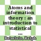 Atoms and information theory : an introduction to statistical mechanics /