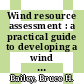 Wind resource assessment : a practical guide to developing a wind project [E-Book] /