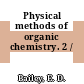 Physical methods of organic chemistry. 2 /