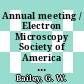 Annual meeting / Electron Microscopy Society of America 0049: proceedings : EMSA 1991: proceedings : San-Jose, CA, 04.08.91-09.08.91.