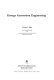Energy conversion engineering.
