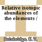 Relative isotopic abundances of the elements /