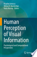 Human Perception of Visual Information [E-Book] : Psychological and Computational Perspectives /