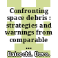 Confronting space debris : strategies and warnings from comparable examples including Deepwater Horizon [E-Book] /
